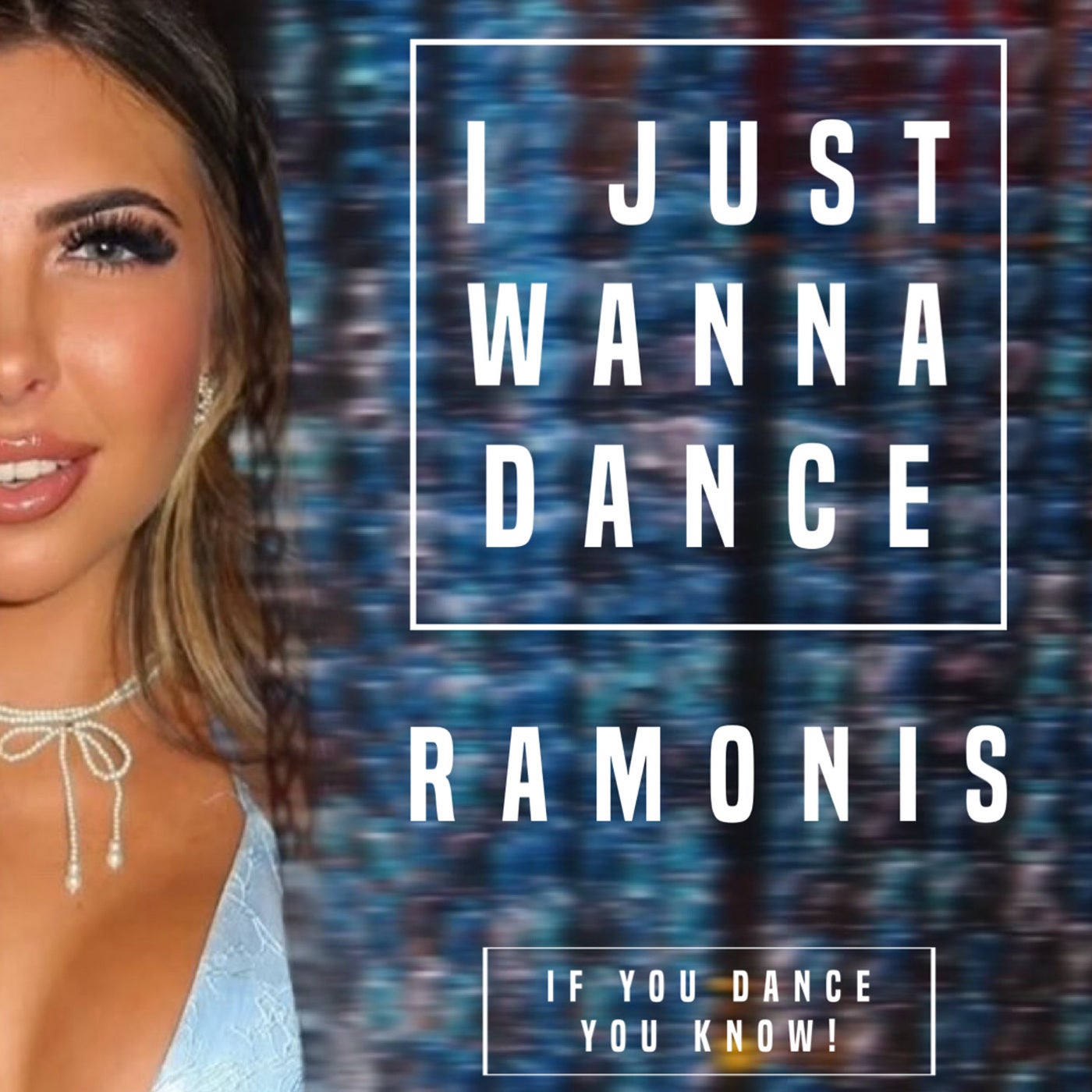 Cover - Ramonis Campelo - I Just Wanna Dance (Original Mix)