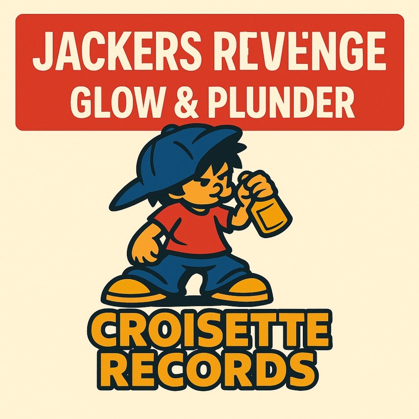Cover - Jackers Revenge - Glow & Plunder (Original Mix)