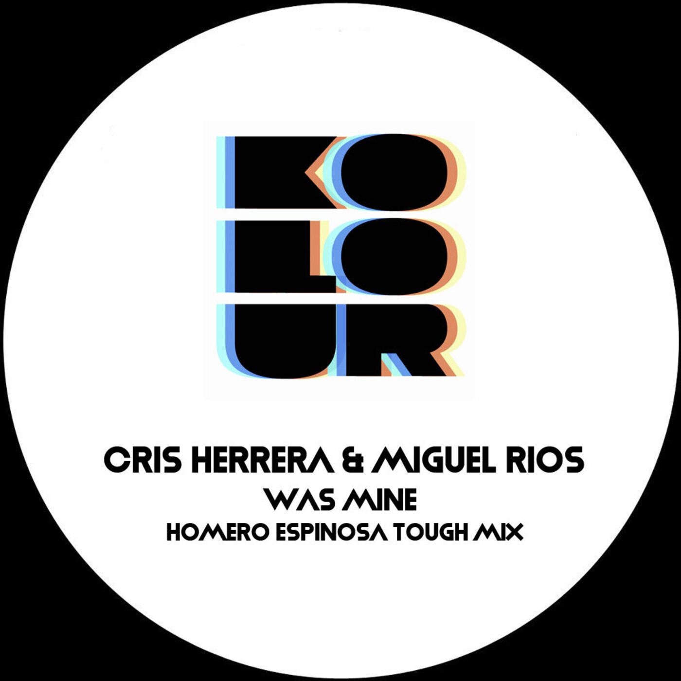 Cover - Miguel Rios, Cris Herrera - Was Mine (Homero Espinosa Tough Mix)