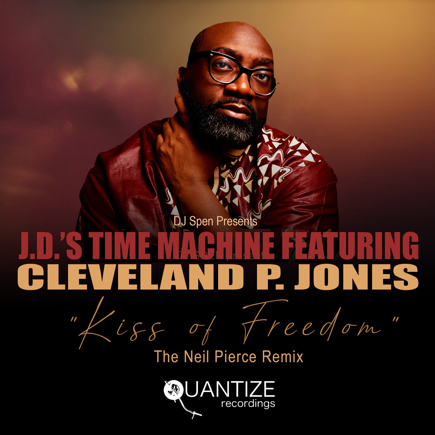 Cover - Cleveland P. Jones, J.D.'s Time Machine - Kiss Of Freedom feat. Cleveland P. Jones (Neil Pierce Remix)