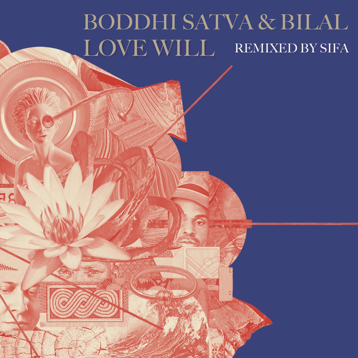 Cover - Bilal, Boddhi Satva - Love Will (Sifa Remix)