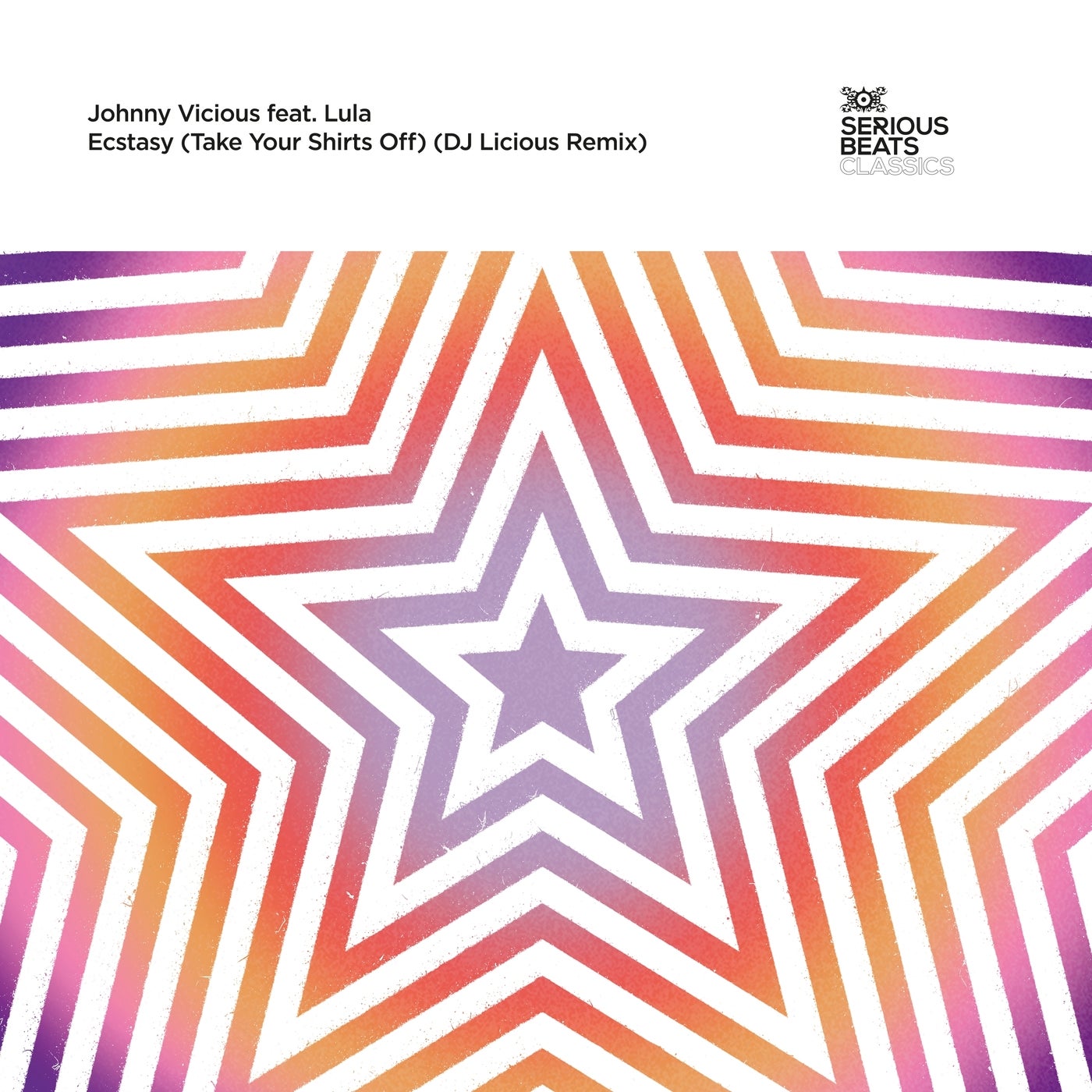 Cover - Johnny Vicious, Lula - Ecstasy (Take Your Shirts Off) feat. Lula (DJ Licious Extended Remix)