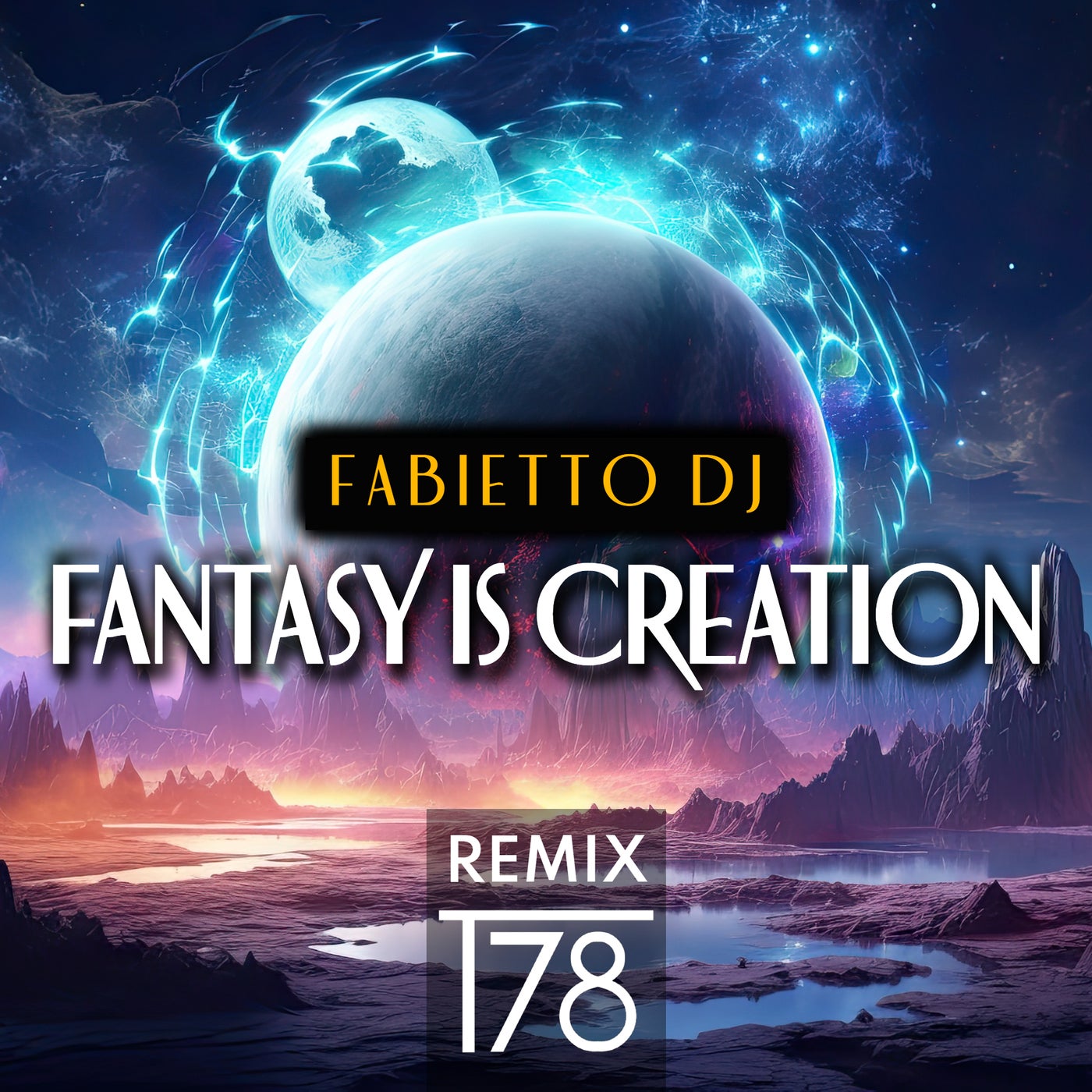 Cover - Fabietto Dj - Fantasy Is Creation (T78 Extended Remix)