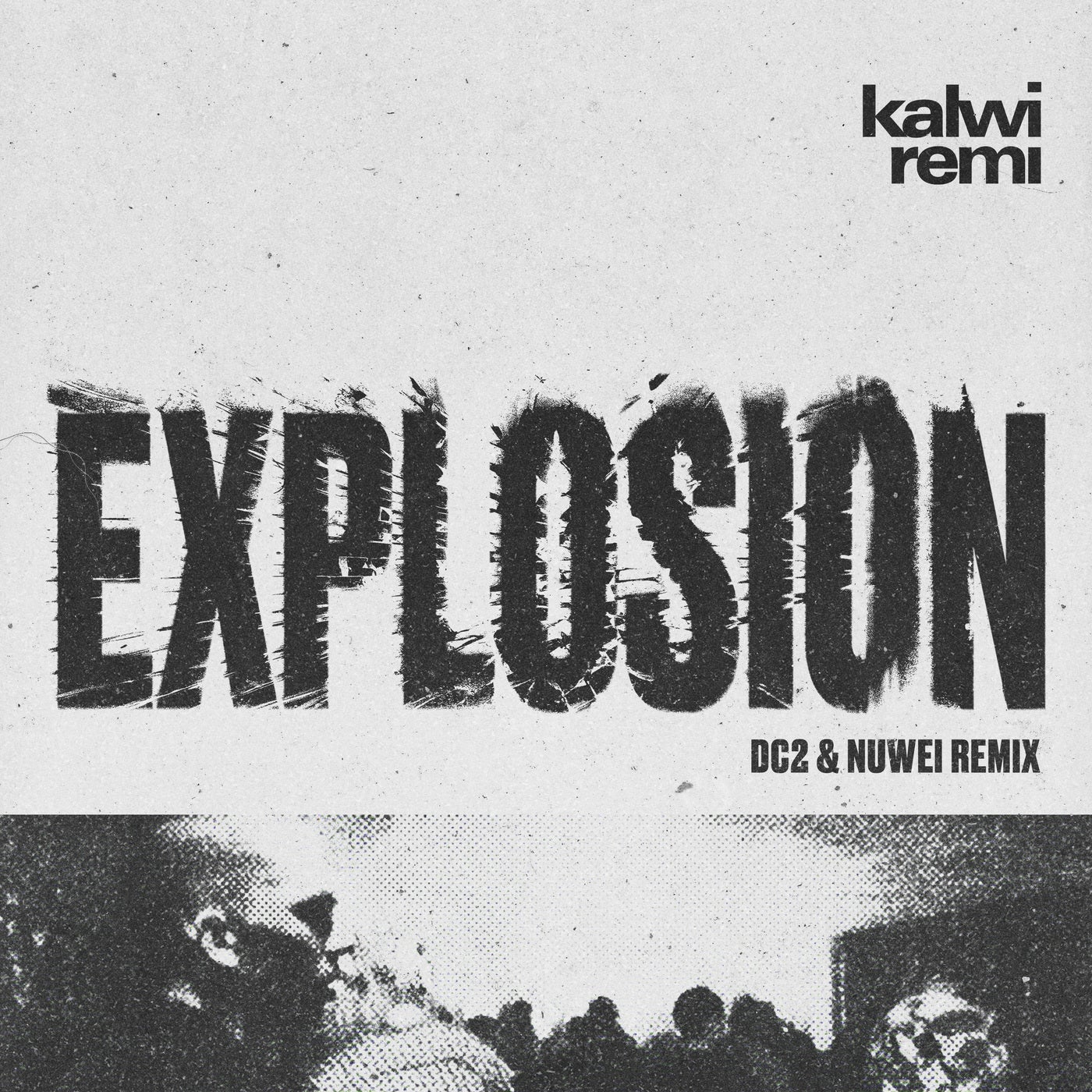 Cover - Kalwi & Remi - Explosion (DC2 & Nuwei Remix)