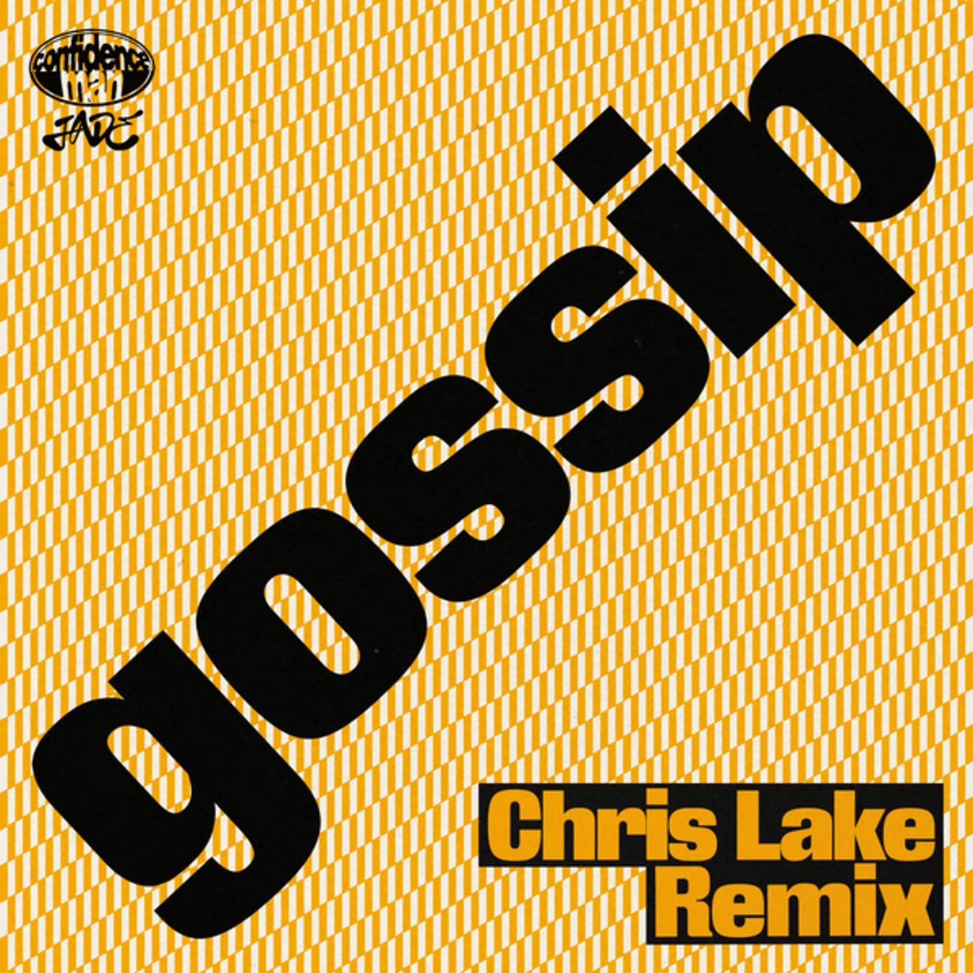Cover - Chris Lake, Jade, Confidence Man - gossip (Chris Lake Extended Remix)