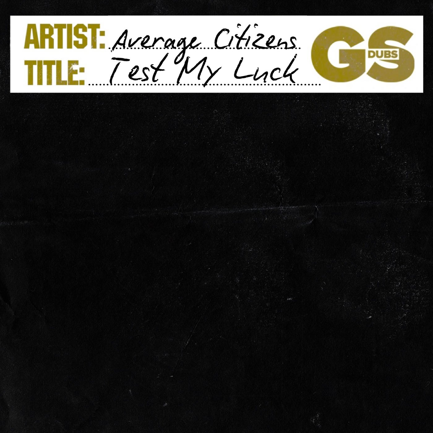 Cover - Average Citizens - Test My Luck (Extended Mix)