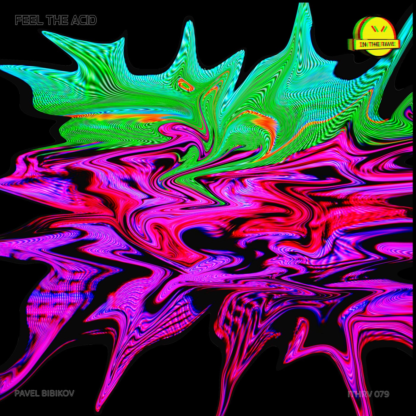 Cover - Pavel Bibikov - Feel The Acid (Original Mix)
