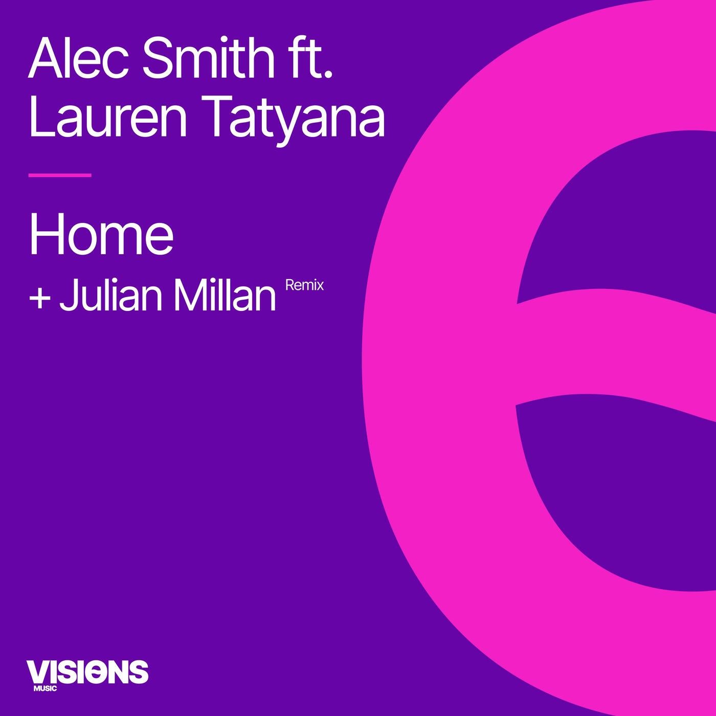 Cover - Alec Smith, Lauren Tatyana - Home feat. Lauren Tatyana (Julian Millan's Remix)