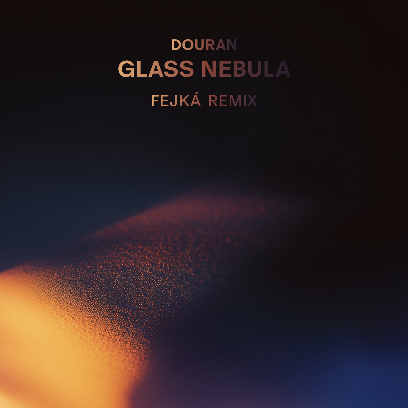 Cover - Douran - Glass Nebula (Fejká Remix)