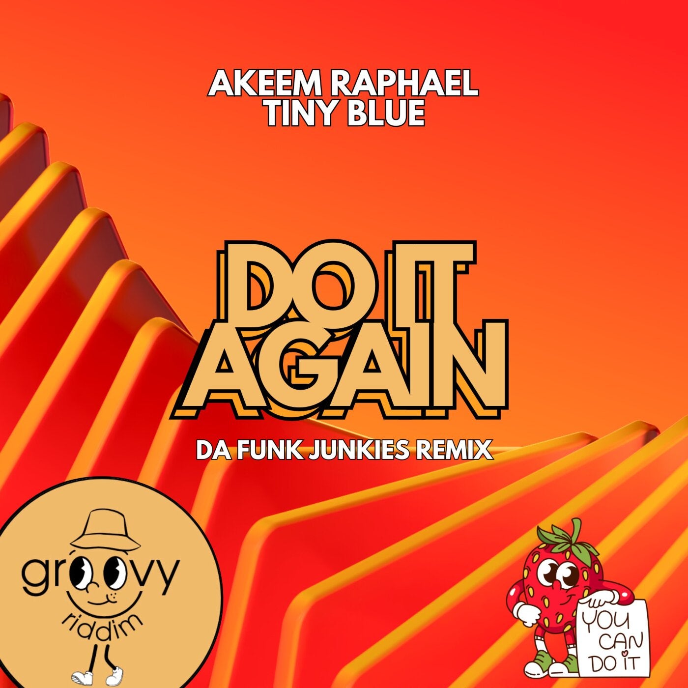 Cover - Tiny Blue, Akeem Raphael - Do It Again (Da Funk Junkies Remix)