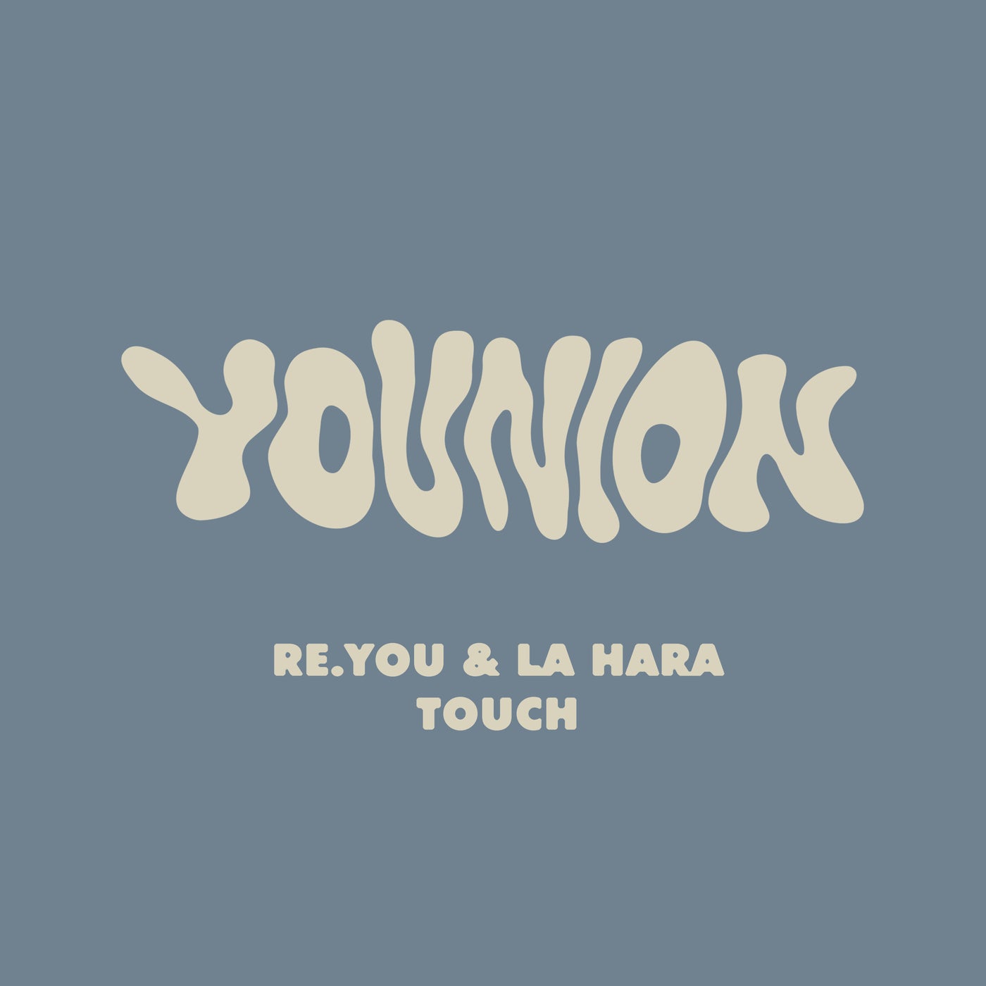 Cover - Re.you, La Hara (IT) - Touch (Original Mix)