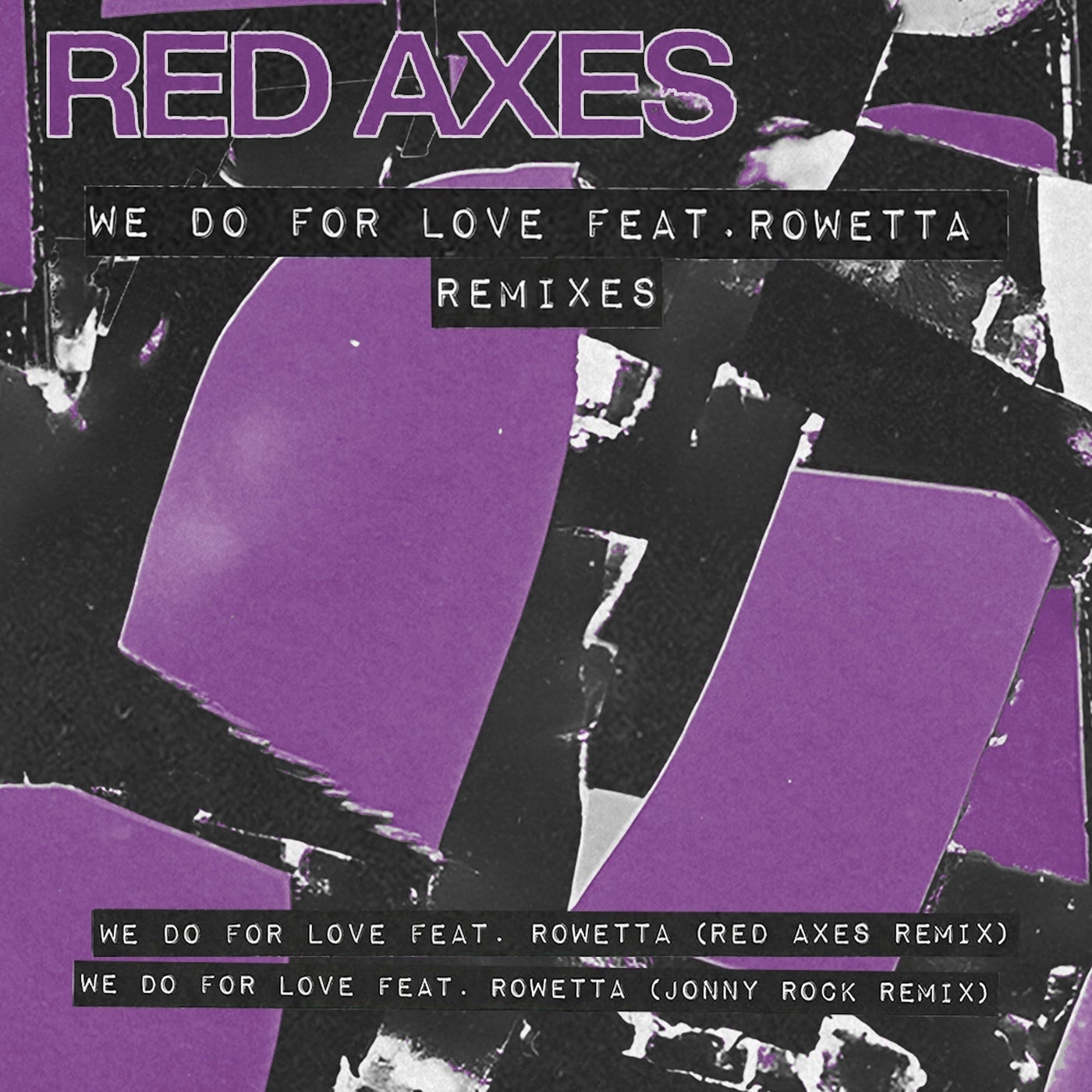 Cover - Jonny Rock, Rowetta, Red Axes - We Do For Love (Jonny Rock Remix)