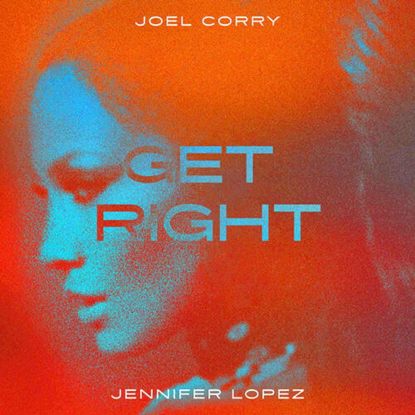Cover - Jennifer Lopez, Joel Corry - Get Right (Joel Corry VIP Extended Remix - Beatport Exclusive)