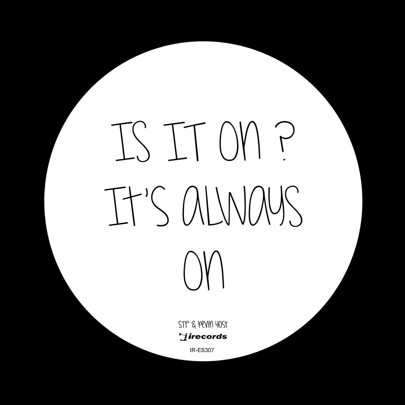 Cover - Kevin Yost, STP - Is It On (Dimensional Unreleased Version)