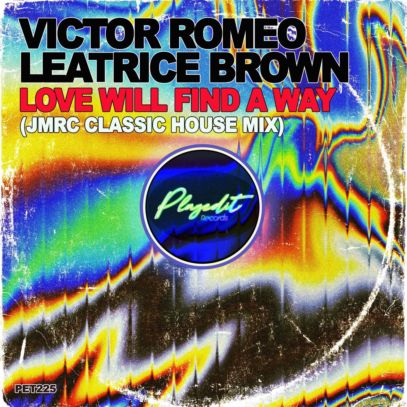 Cover - Victor Romeo, Leatrice Brown - Love Will Find a Way feat. Leatrice Brown (JMBC Classic House Mix)