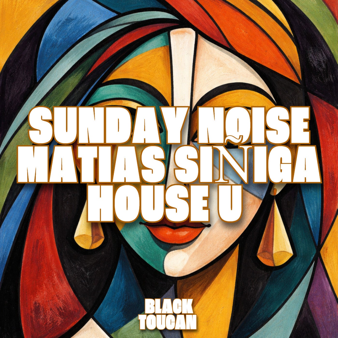 Cover - Sunday Noise, Matias Siñiga - House U (Original Mix)