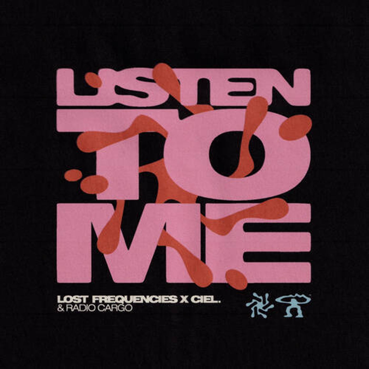 Cover - Lost Frequencies, Radio Cargo, CIEL. - Listen To Me (Extended Version)