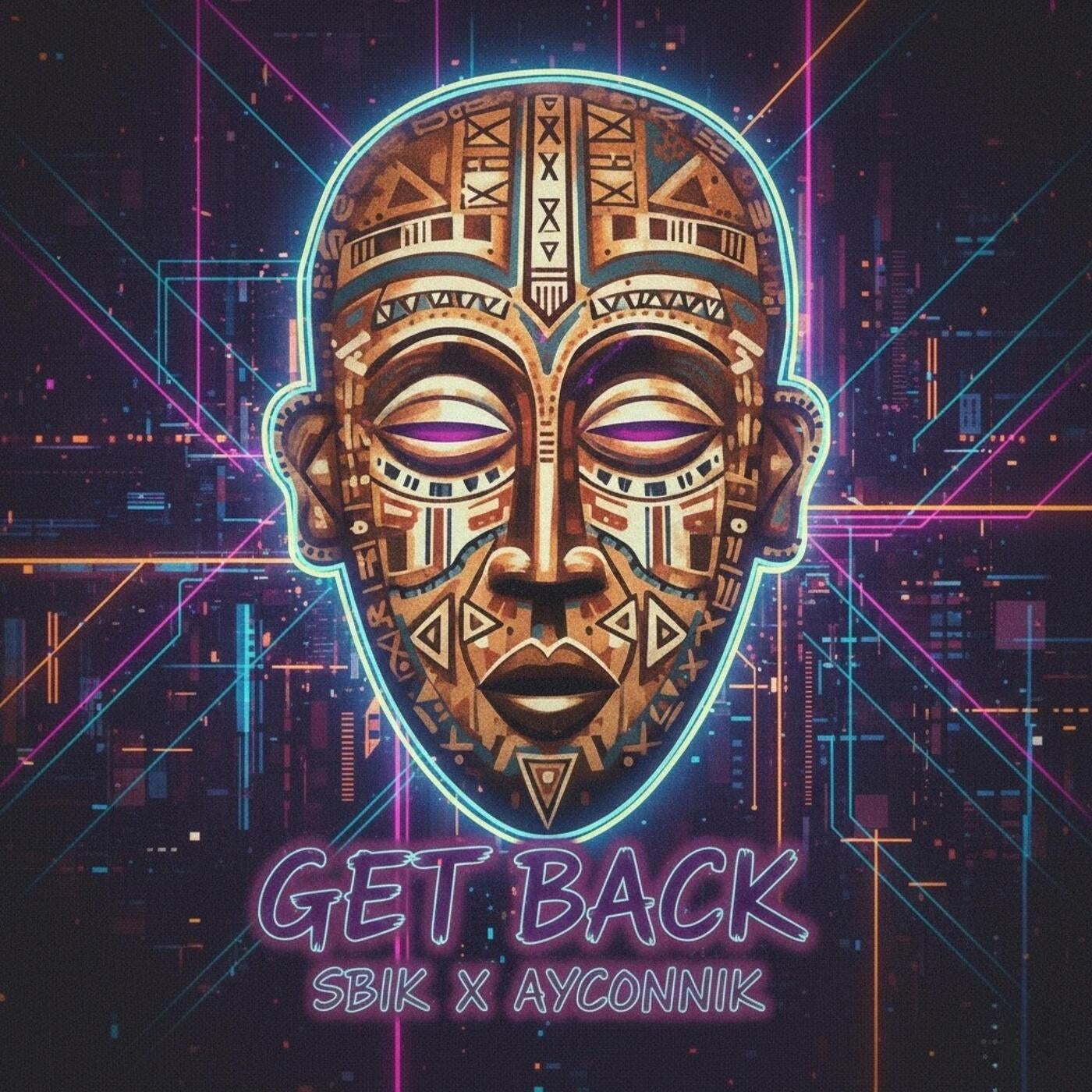 Cover - Sbik, AYCONNIK - GET BACK (feat. AYCONNIK) (Extended Mix)