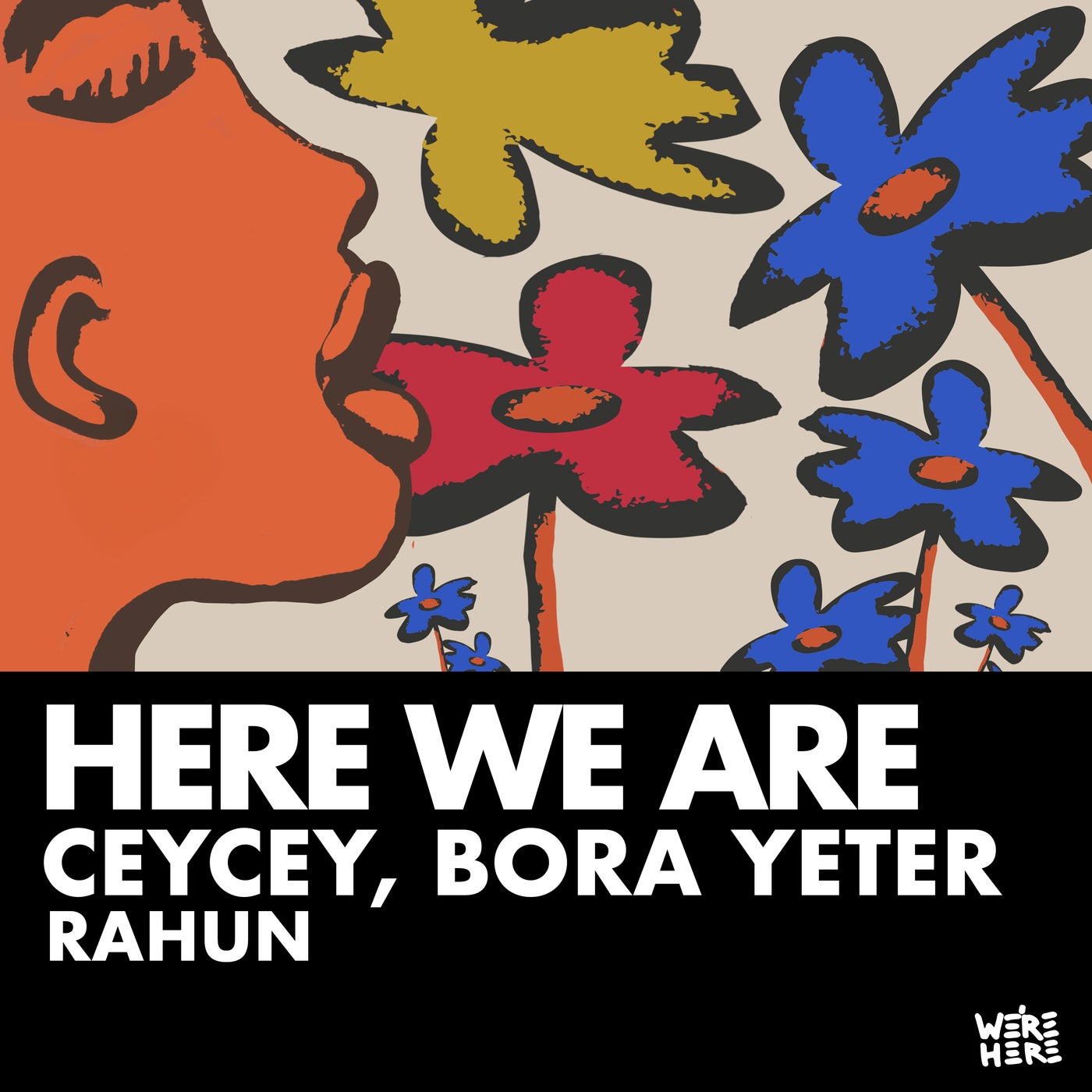 Cover - Bora Yeter, RaHun, CeyCey - Here We Are (Original Mix)