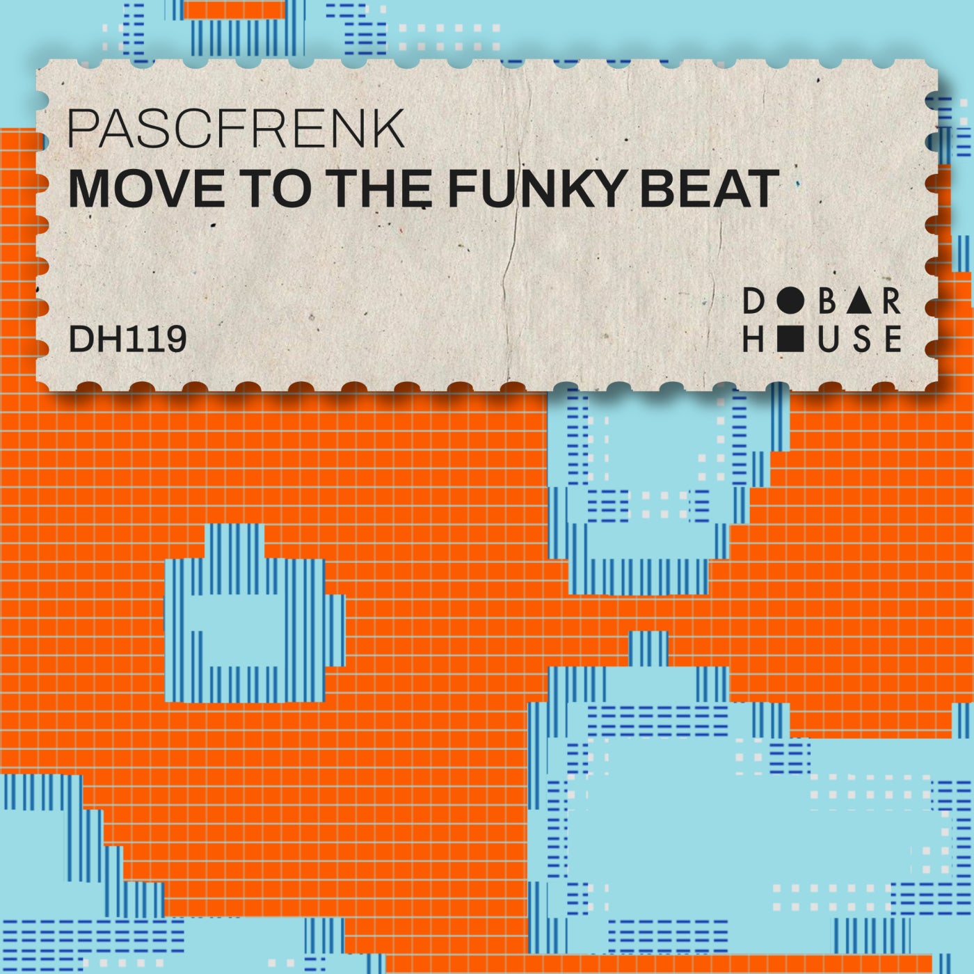 Cover - PascFrenk - Move To The Funky Beat (Original Mix)