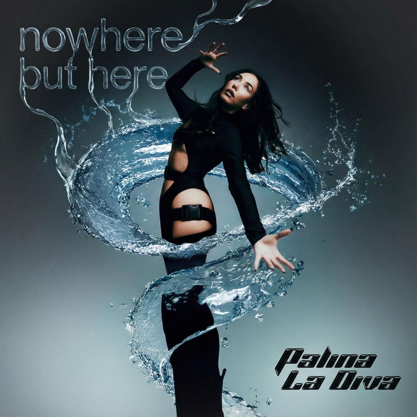 Cover - Palina La Diva - nowhere but here (Extended)