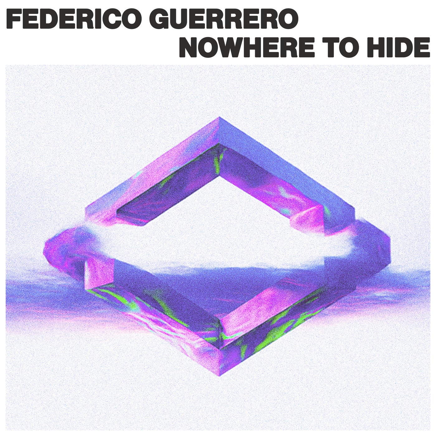 Cover - Federico Guerrero - Nowhere To Hide (Original Mix)