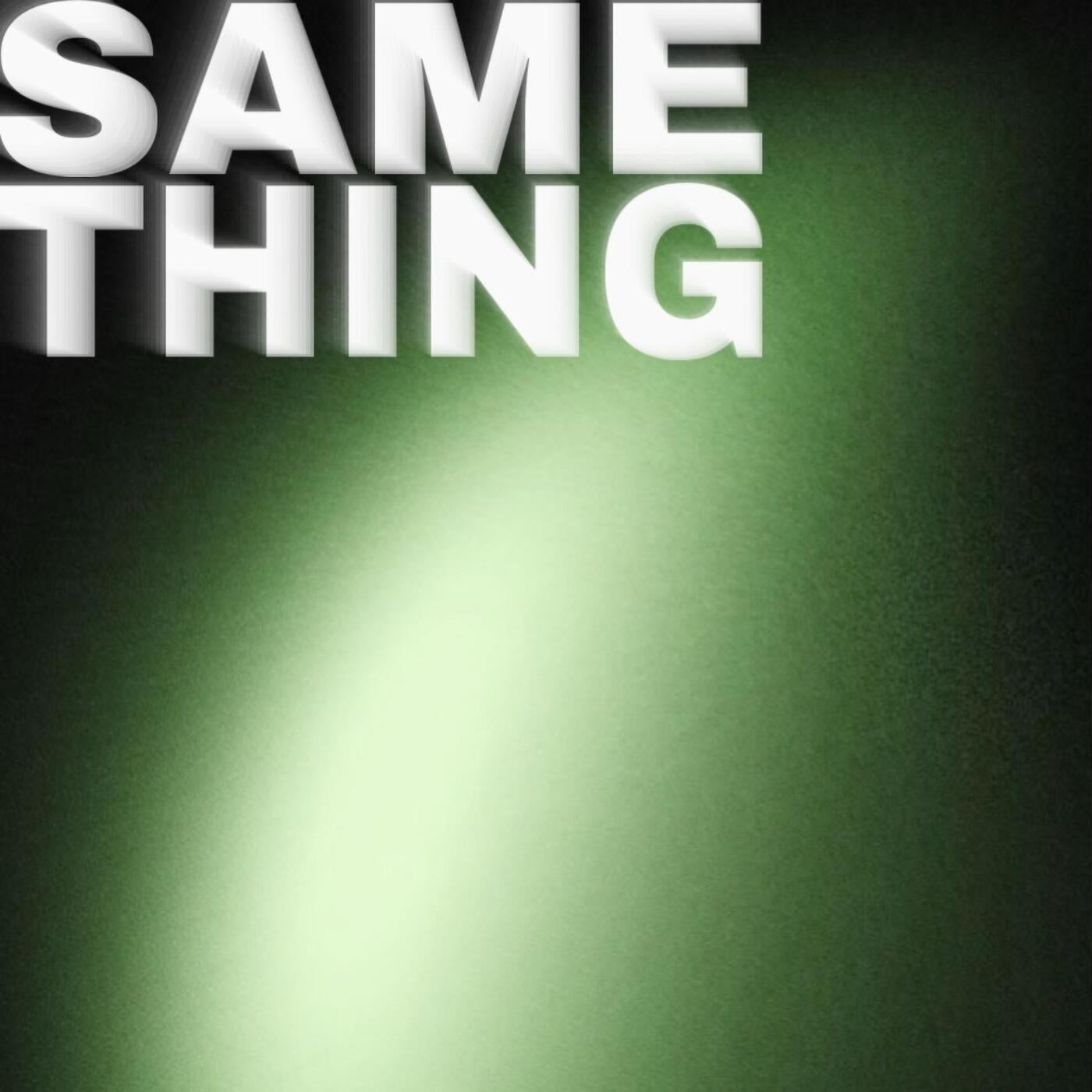 Cover - sentir - Same Thing (Extended Mix)