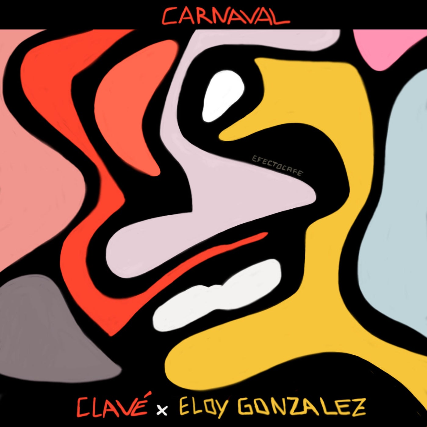 Cover - Eloy Gonzalez, CLAVÉ (US) - Carnaval (Original Mix)