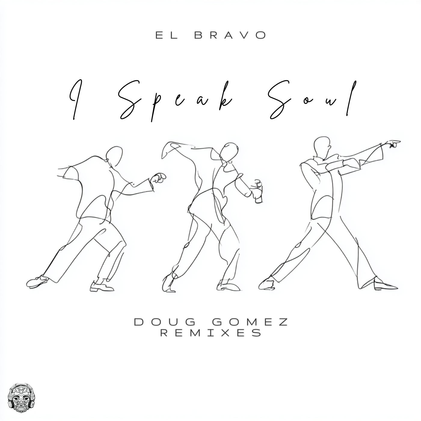 Cover - El Bravo - I Speak Soul (Doug Gomez Raw Soul Remix)