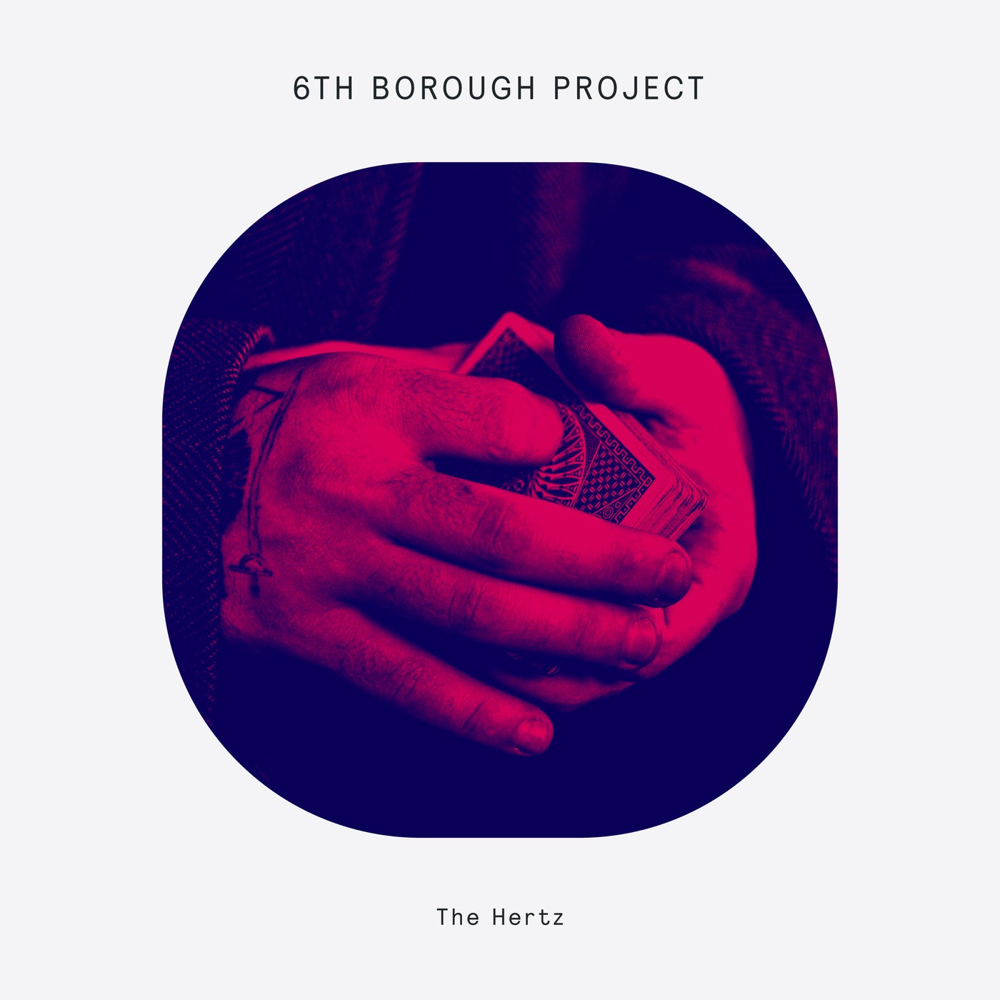 Cover - 6th Borough Project - The Hertz (Original Mix)