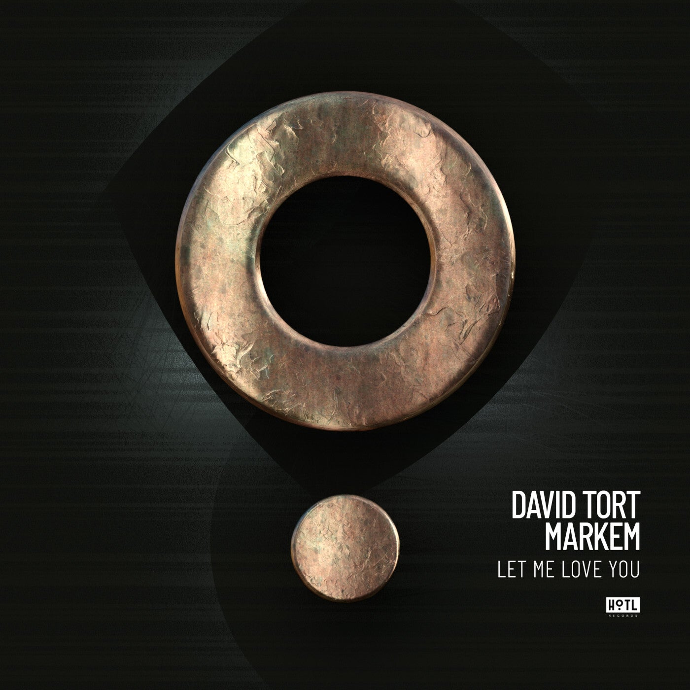 Cover - David Tort, Markem - Let Me Love U (Original Mix)