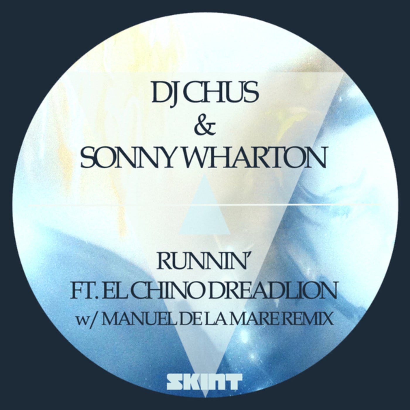 Cover - DJ Chus, Sonny Wharton, El Chino Dreadlion - Runnin' (Manuel De La Mare Remix)