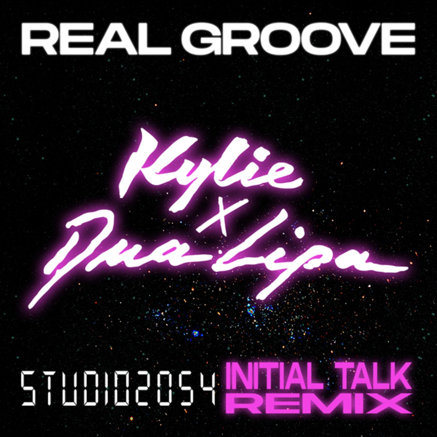Cover - Kylie Minogue, Dua Lipa - Real Groove (Studio 2054 Initial Talk Remix)