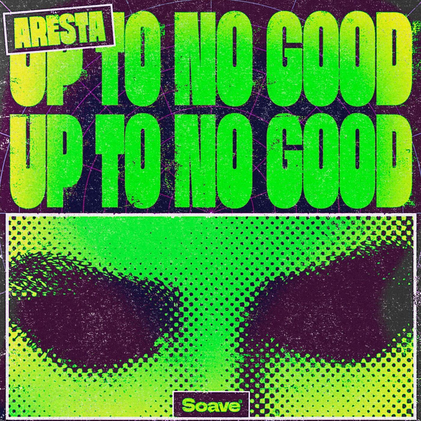 Cover - Aresta - Up To No Good (Extended Mix)