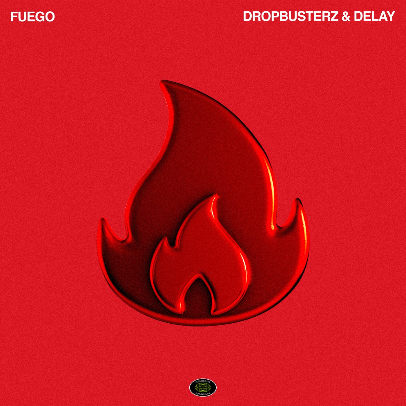 Cover - Delayz, Dropbusterz - Fuego (Extended Mix)