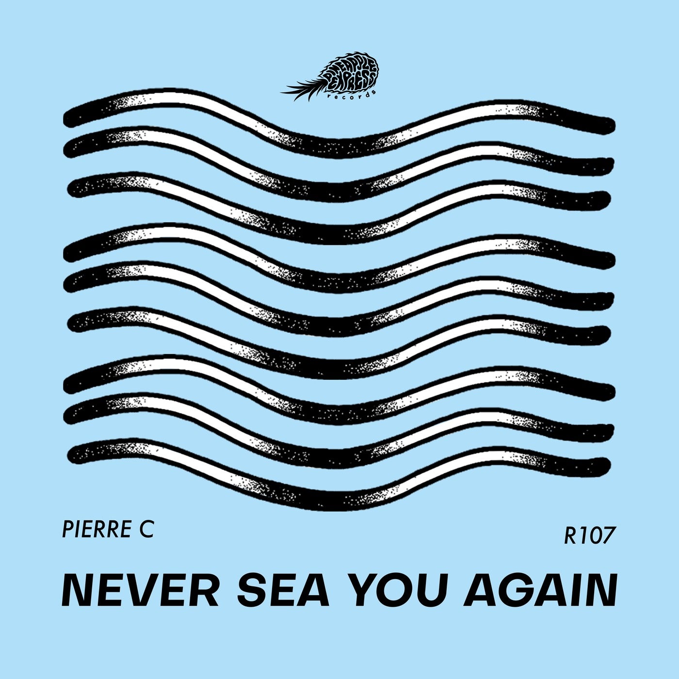 Cover - Pierre C, R107 - Never Sea You Again (Original Mix)