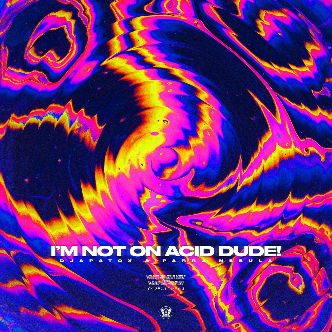 Cover - Djapatox, Parra Nebula - I'm Not On Acid Dude! (Original Mix)