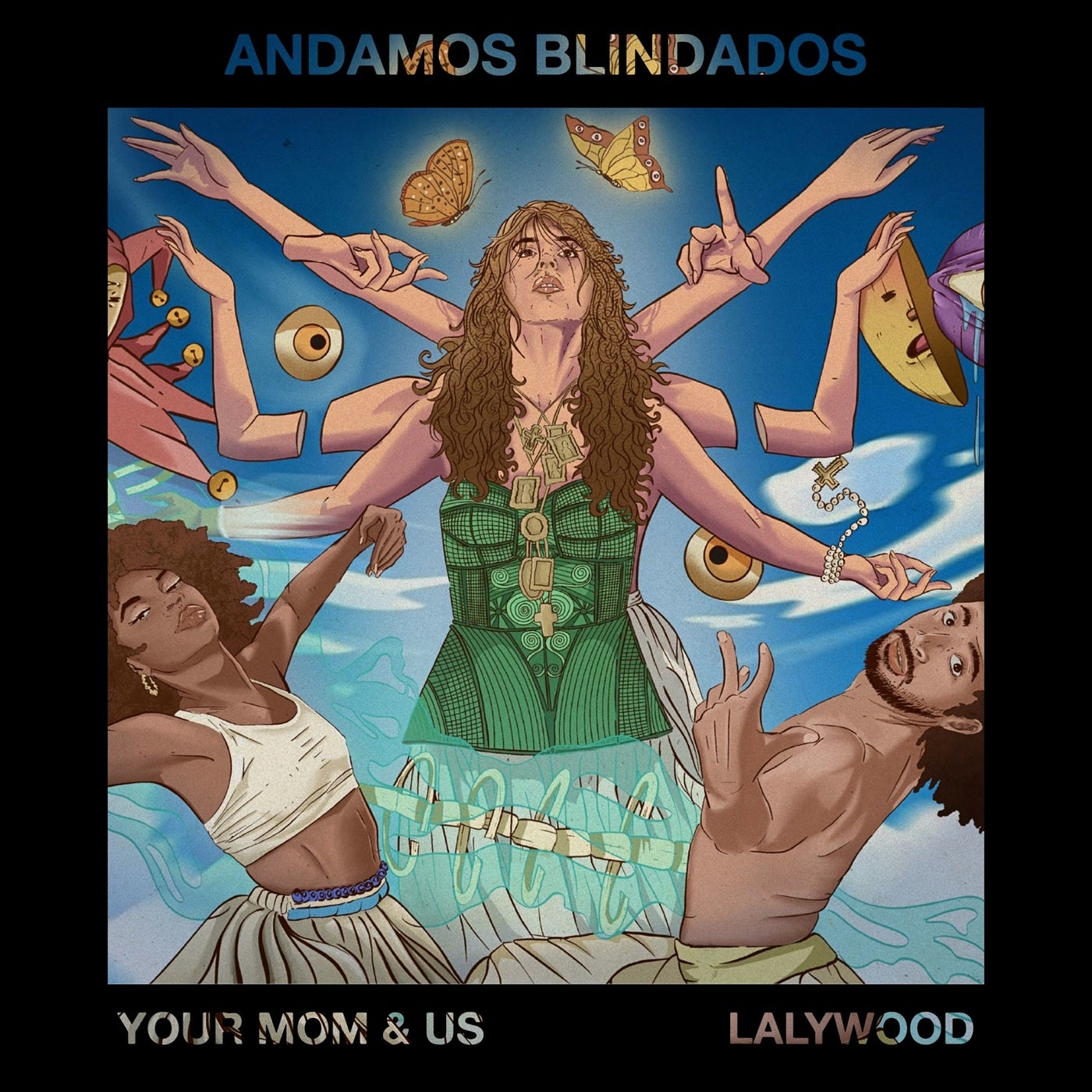 Cover - Your Mom & Us, Lalywood - ANDAMOS BLINDADOS (Original Mix)