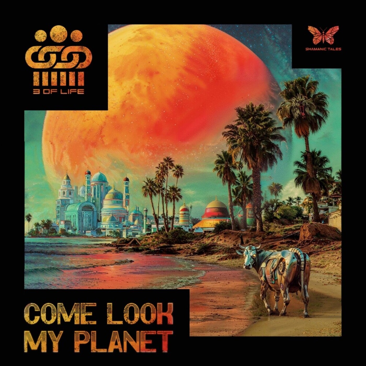 Cover - 3 Of Life - Come Look My Planet (Original Mix)
