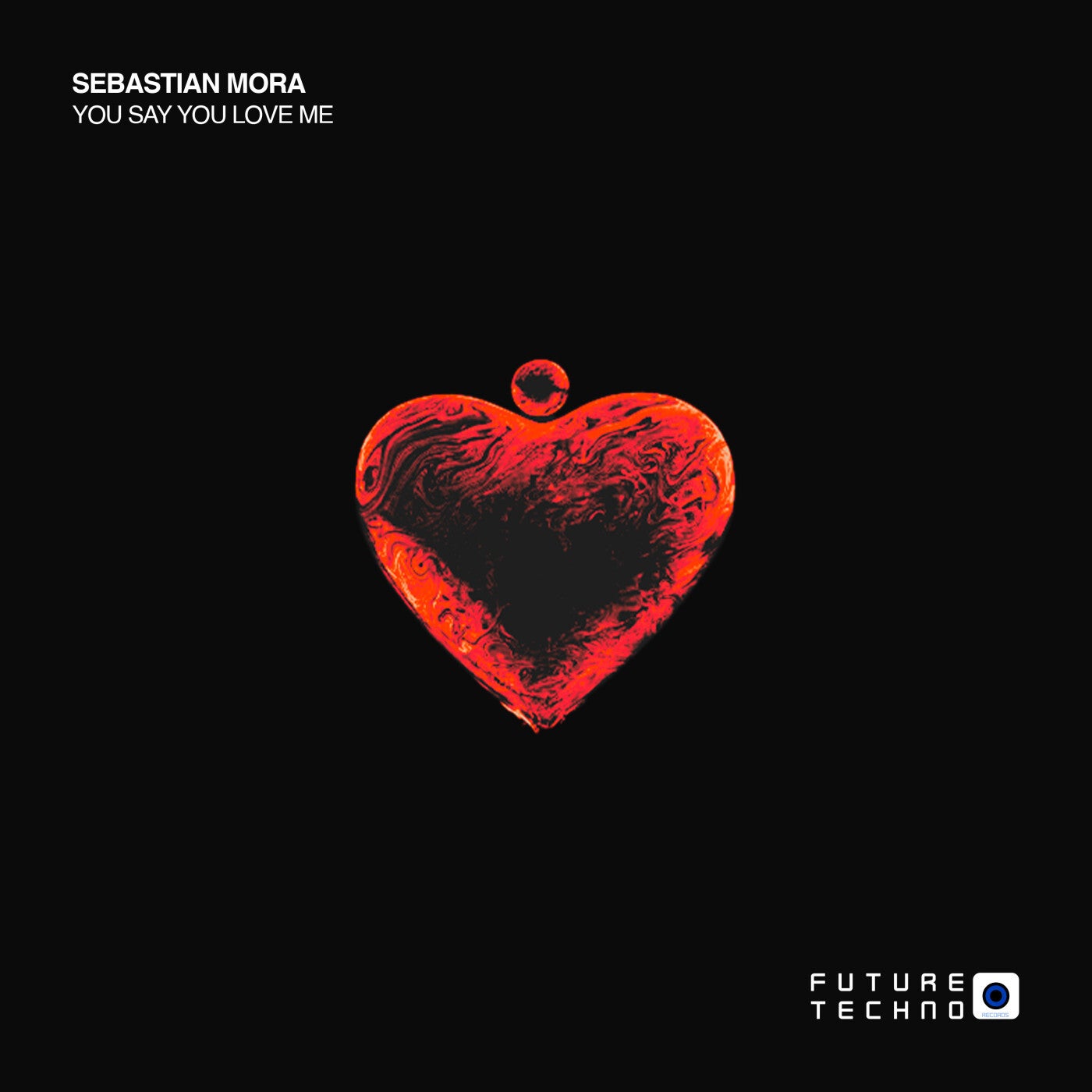 Cover - Sebastian Mora - You Say You Love Me (Original Mix)