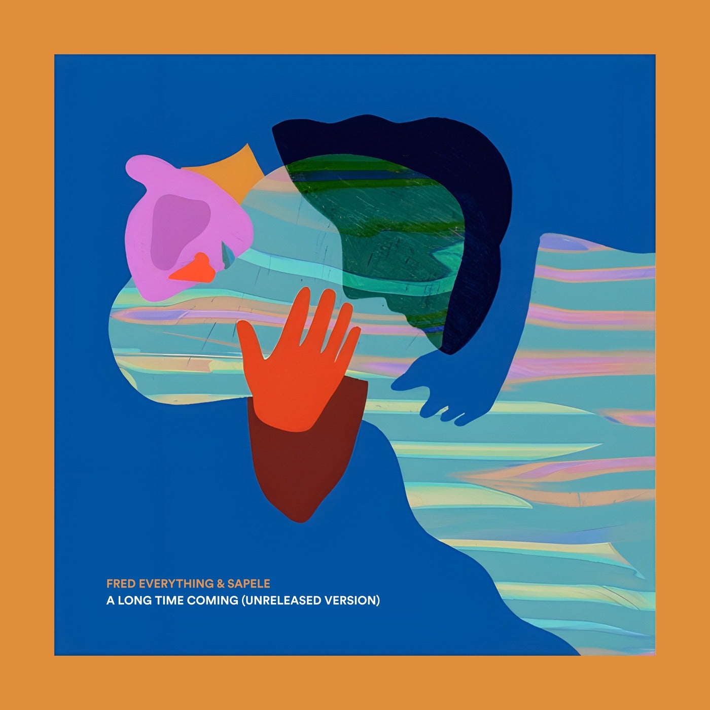 Cover - Fred Everything, Sapele - A Long Time Coming (Unreleased Version)