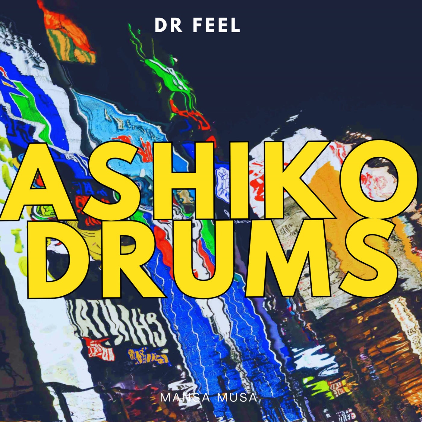 Cover - Dr Feel - Ashiko Drums (Original Mix)