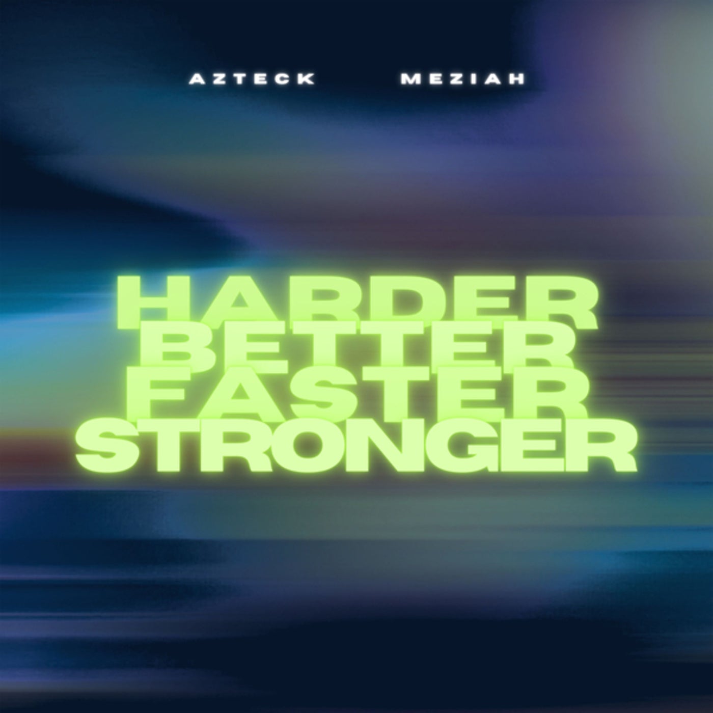 Cover - MEZIAH, Azteck - Harder, Better, Faster, Stronger (Extended Mix) Promo tools