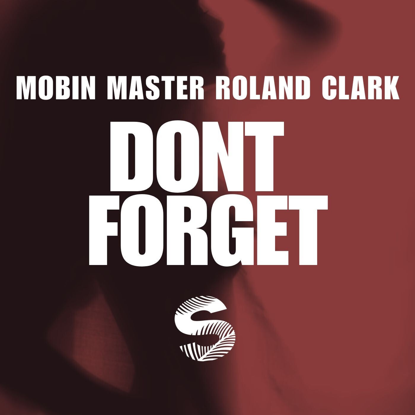 Cover - Roland Clark, Mobin Master - Don't Forget (Extended)