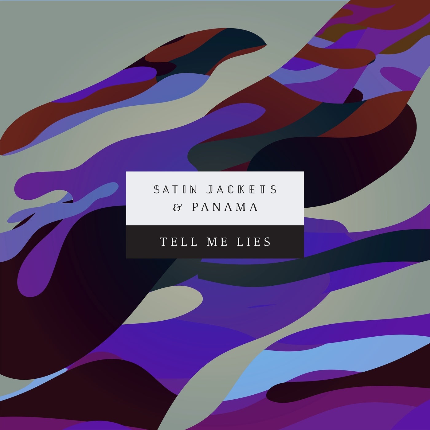 Cover - Panama, Satin Jackets - Tell Me Lies (Original Mix)