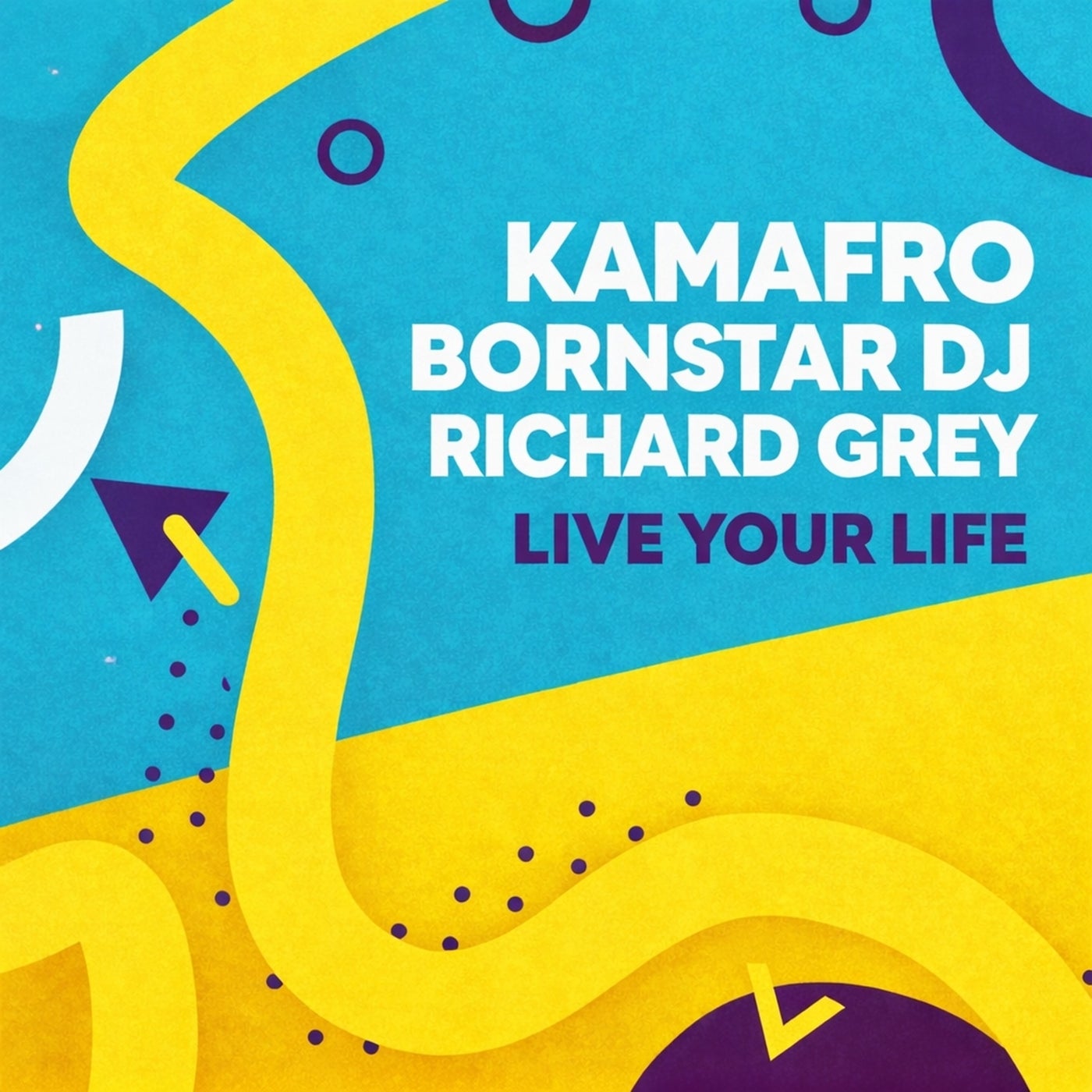 Cover - Richard Grey, Bornstar Dj, Kamafro - Live Your Life (Original Mix)