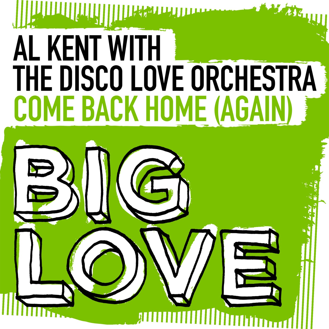 Cover - Al Kent, The Disco Love Orchestra - Come Back Home (Again) (Extended Mix) (Again)
