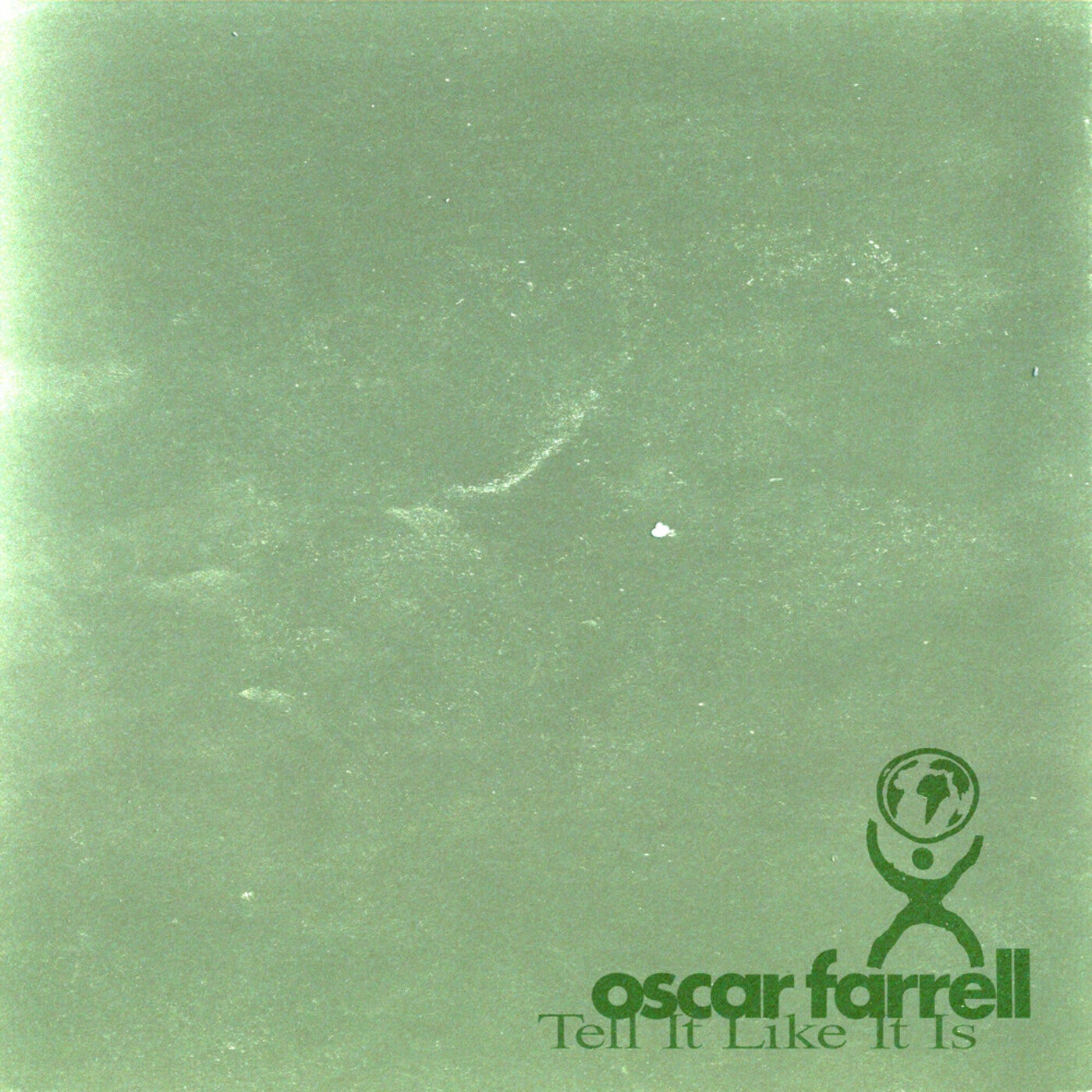 Cover - Oscar Farrell - Tell It Like It Is (Original Mix)