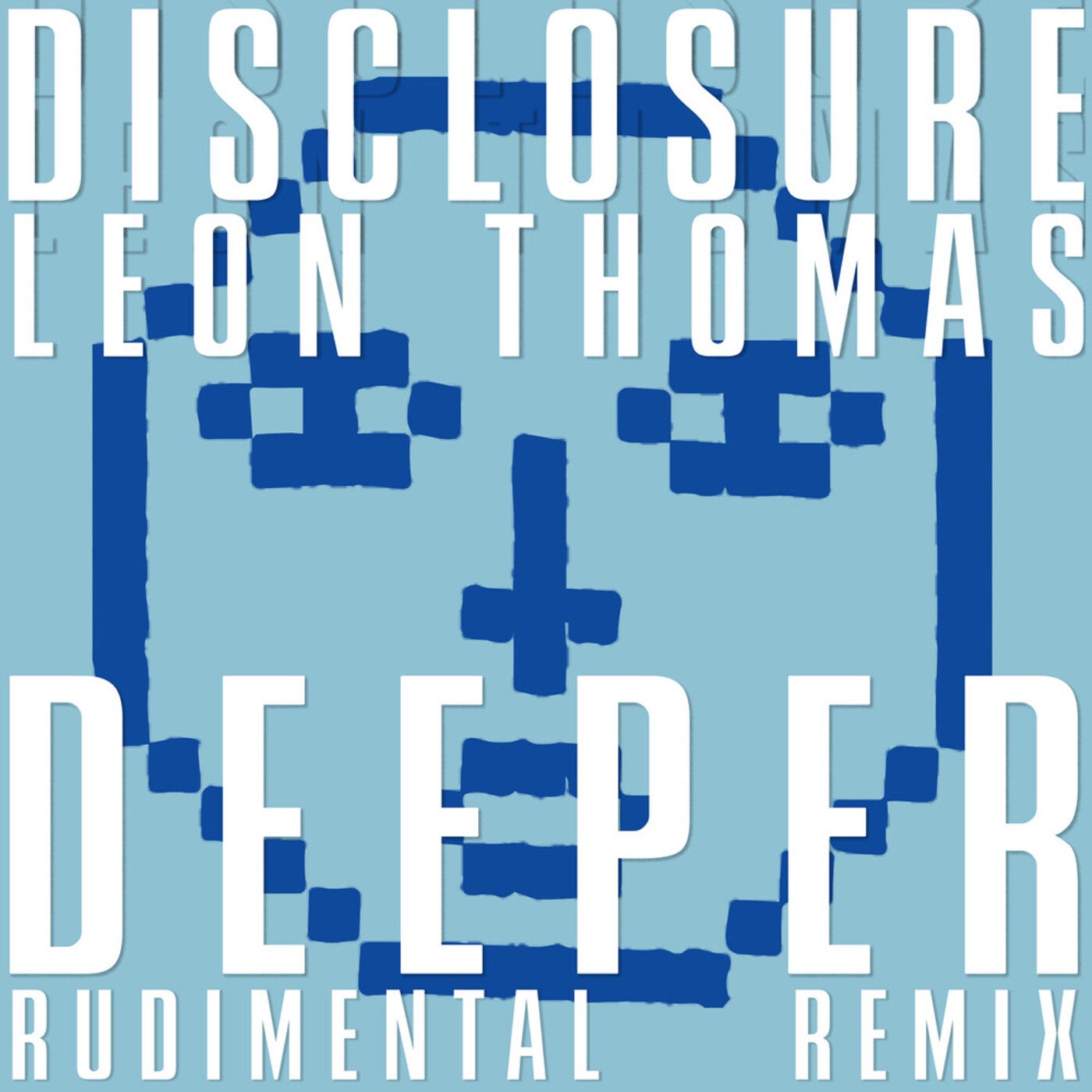 Cover - Disclosure, Rudimental, Leon Thomas - Deeper (Rudimental Remix)