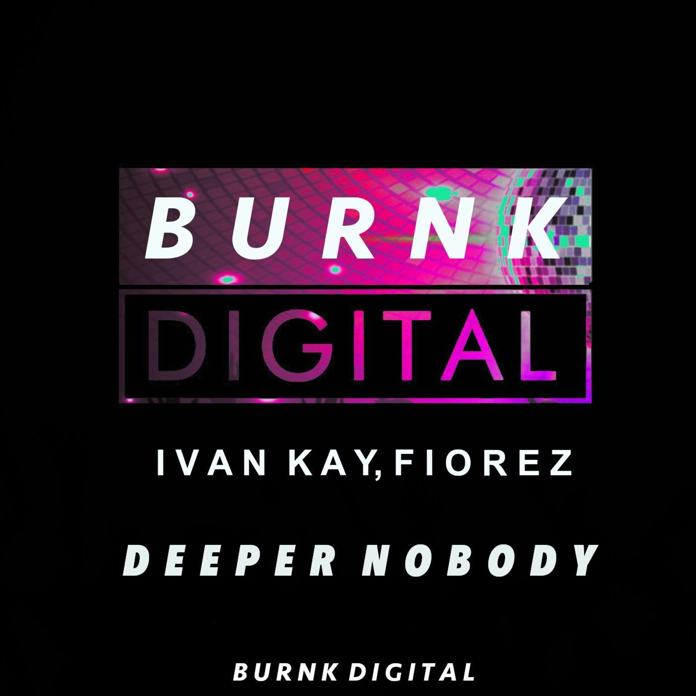 Cover - Ivan Kay, Fiorez - DeeperNobody (Original Mix)